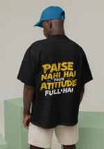Paise Nahi Hai Attitude Full Hai Oversize T-Shirt - Image 5