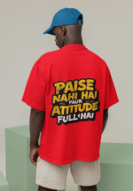 Paise Nahi Hai Attitude Full Hai Oversize T-Shirt - Image 8