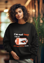 "Energy Saving Mode" Humorous Graphic Premium Sweatshirt - Image 4