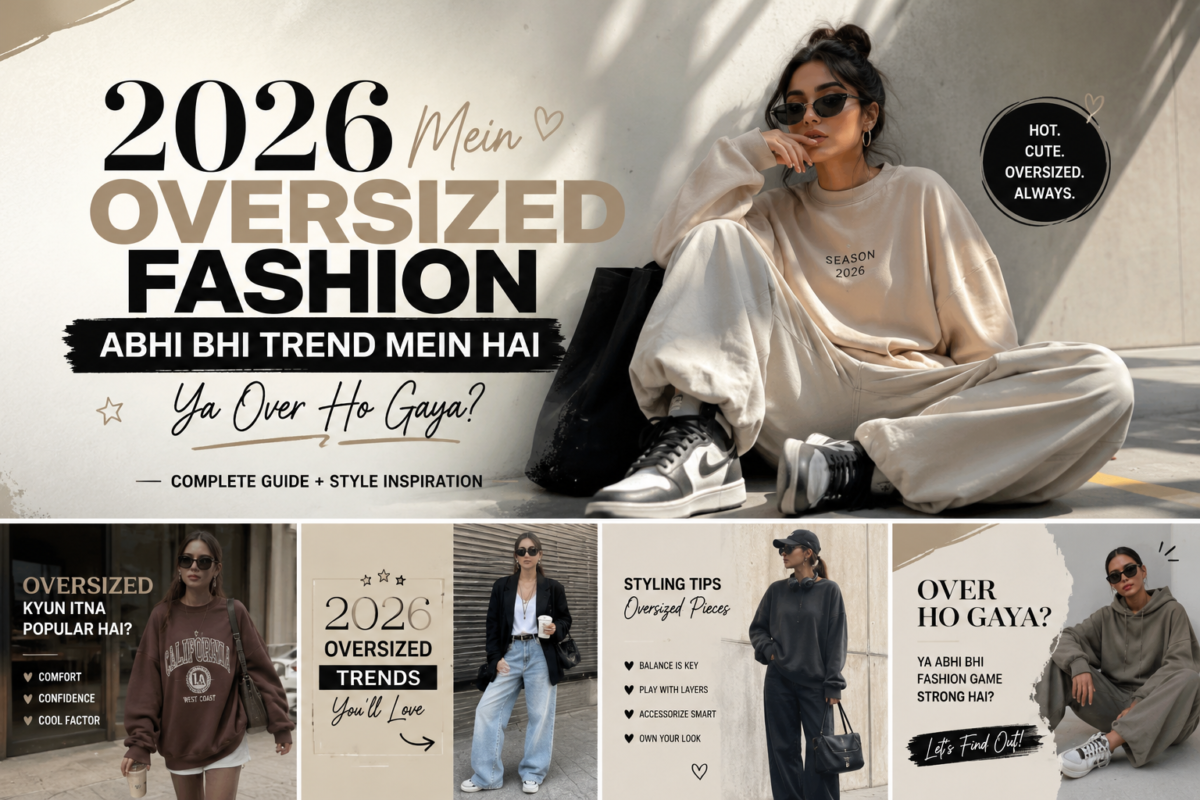 Oversized Fashion Trend 2026 featuring a modern streetwear outfit.